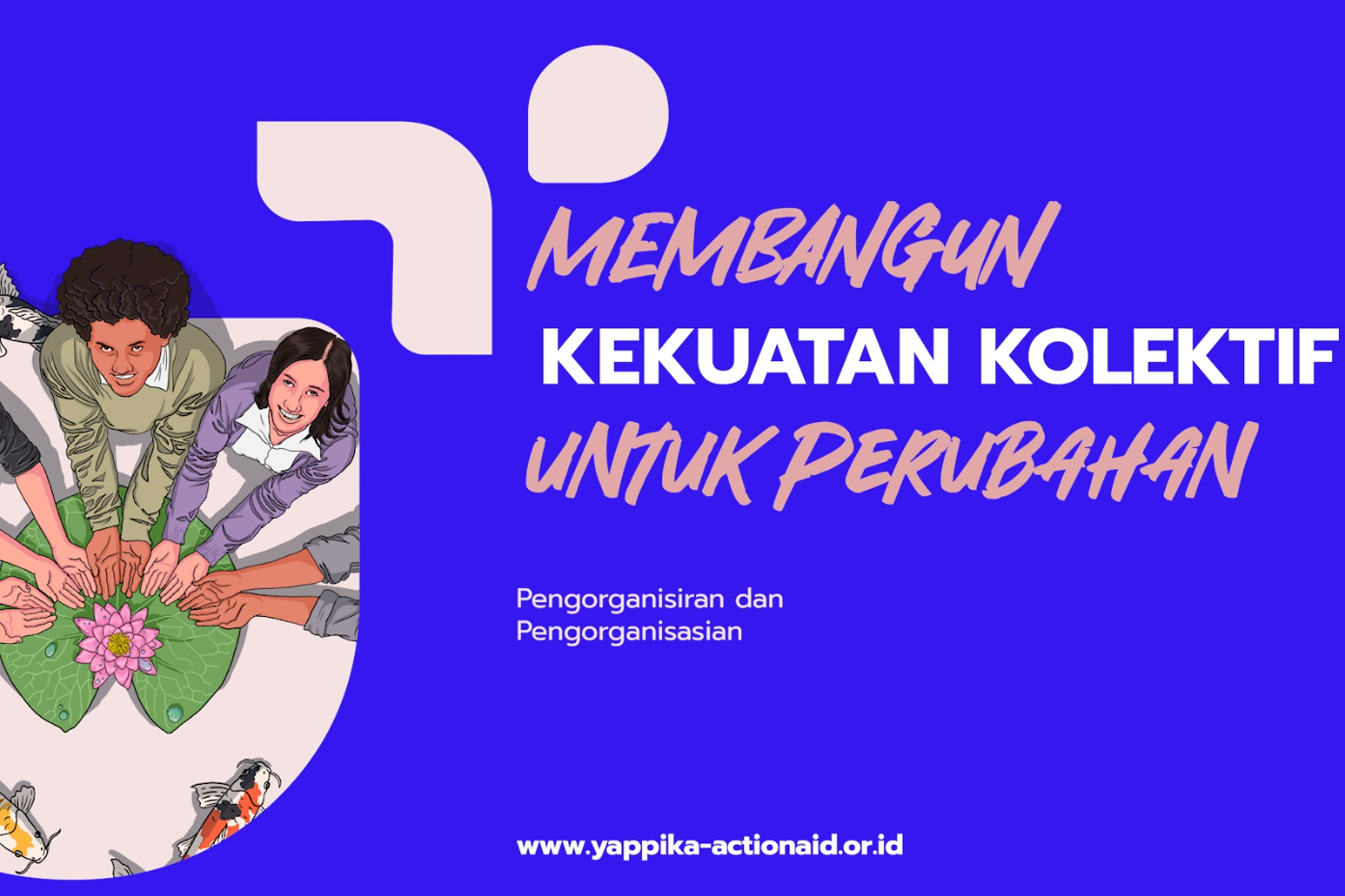 Pengorganisiran dan Pengorganisasian dalam Gerakan Sosial